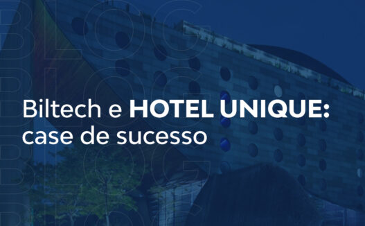 Case de Sucesso | Como a Biltech facilitou a limpeza do Hotel Unique